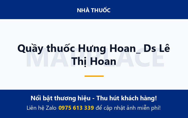 Quầy thuốc Hưng Hoan_ Ds Lê Thị Hoan