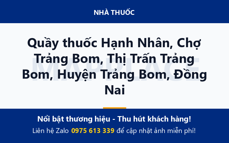 Quầy thuốc Hạnh Nhân, Chợ Trảng Bom, Thị Trấn Trảng Bom, Huyện Trảng Bom, Đồng Nai