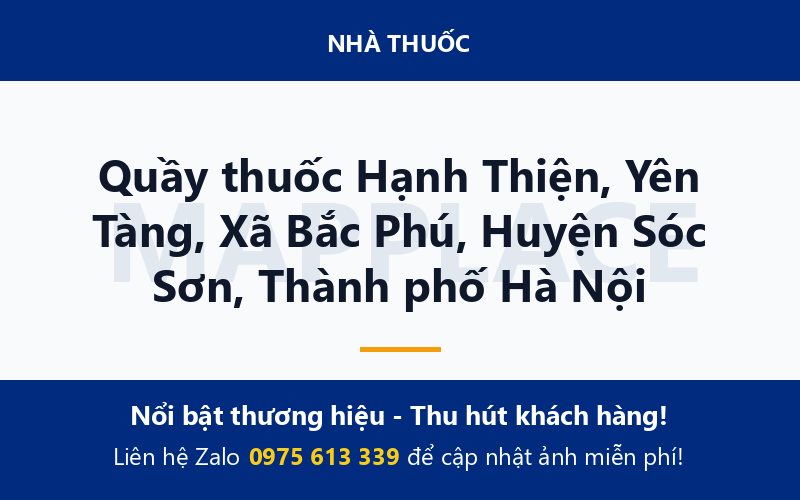 Quầy thuốc Hạnh Thiện, Yên Tàng, Xã Bắc Phú, Huyện Sóc Sơn, Thành phố Hà Nội