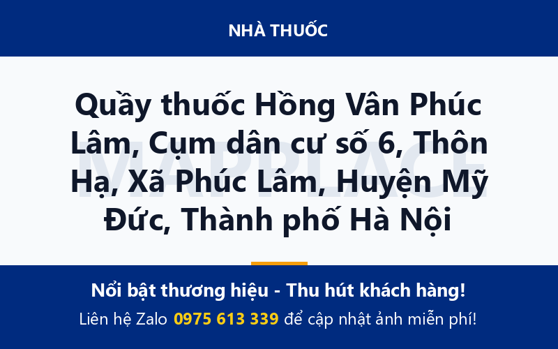 Quầy thuốc Hồng Vân Phúc Lâm, Cụm dân cư số 6, Thôn Hạ, Xã Phúc Lâm, Huyện Mỹ Đức, Thành phố Hà Nội
