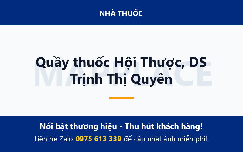Quầy thuốc Hội Thược, DS Trịnh Thị Quyên