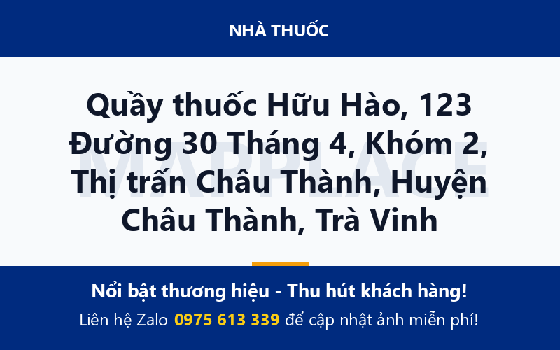 Quầy thuốc Hữu Hào, 123 Đường 30 Tháng 4, Khóm 2, Thị trấn Châu Thành, Huyện Châu Thành, Trà Vinh