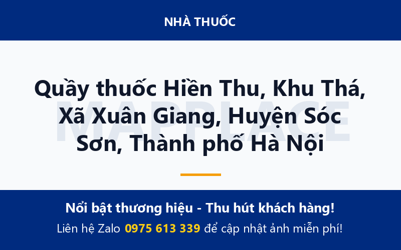 Quầy thuốc Hiền Thu, Khu Thá, Xã Xuân Giang, Huyện Sóc Sơn, Thành phố Hà Nội
