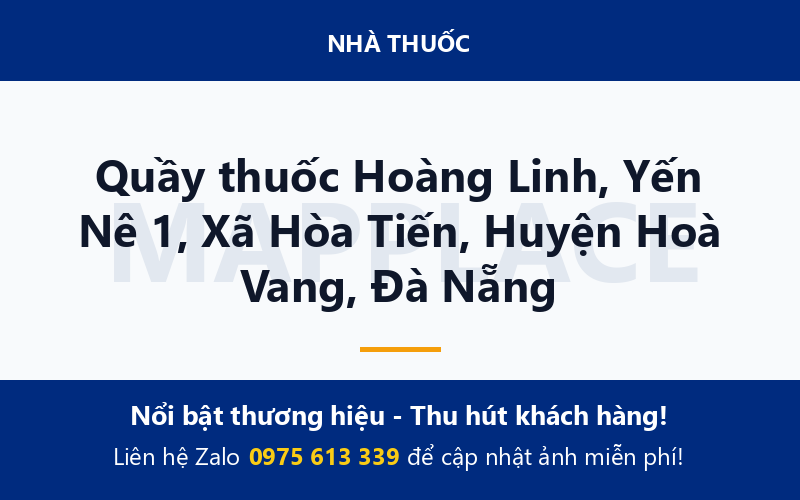 Quầy thuốc Hoàng Linh, Yến Nê 1, Xã Hòa Tiến, Huyện Hoà Vang, Đà Nẵng