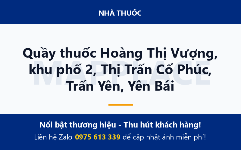 Quầy thuốc Hoàng Thị Vượng, khu phố 2, Thị Trấn Cổ Phúc, Trấn Yên, Yên Bái