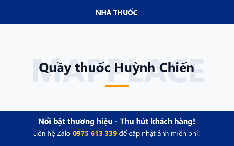 Quầy thuốc Huỳnh Chiến