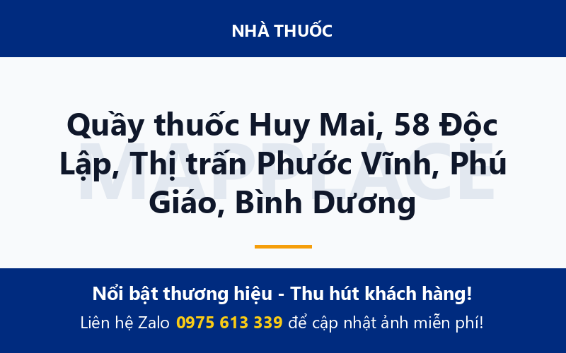 Quầy thuốc Huy Mai, 58 Độc Lập, Thị trấn Phước Vĩnh, Phú Giáo, Bình Dương