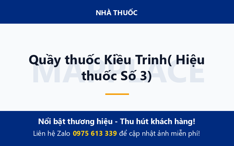 Quầy thuốc Kiều Trinh( Hiệu thuốc Số 3)