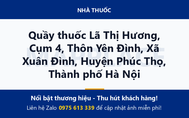 Quầy thuốc Lã Thị Hương, Cụm 4, Thôn Yên Đình, Xã Xuân Đình, Huyện Phúc Thọ, Thành phố Hà Nội