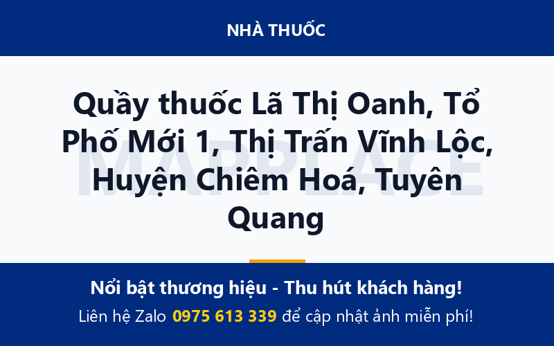 Quầy thuốc Lã Thị Oanh, Tổ Phố Mới 1, Thị Trấn Vĩnh Lộc, Huyện Chiêm Hoá, Tuyên Quang