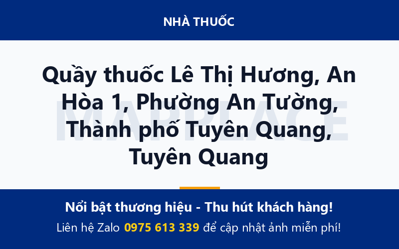 Quầy thuốc Lê Thị Hương, An Hòa 1, Phường An Tường, Thành phố Tuyên Quang, Tuyên Quang