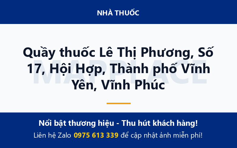 Quầy thuốc Lê Thị Phương, Số 17, Hội Hợp, Thành phố Vĩnh Yên, Vĩnh Phúc