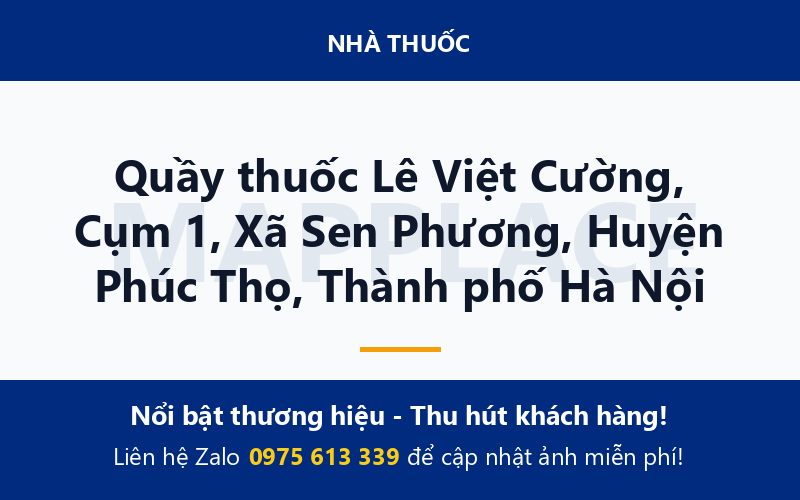 Quầy thuốc Lê Việt Cường, Cụm 1, Xã Sen Phương, Huyện Phúc Thọ, Thành phố Hà Nội