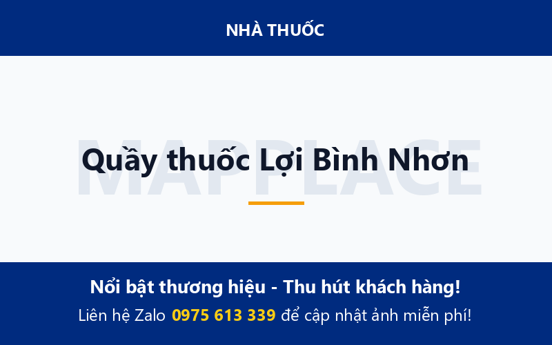 Quầy thuốc Lợi Bình Nhơn