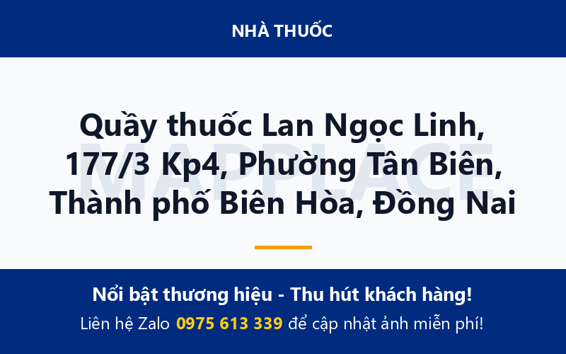 Quầy thuốc Lan Ngọc Linh, 177/3 Kp4, Phường Tân Biên, Thành phố Biên Hòa, Đồng Nai