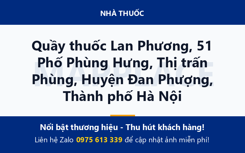 Quầy thuốc Lan Phương, 51 Phố Phùng Hưng, Thị trấn Phùng, Huyện Đan Phượng, Thành phố Hà Nội