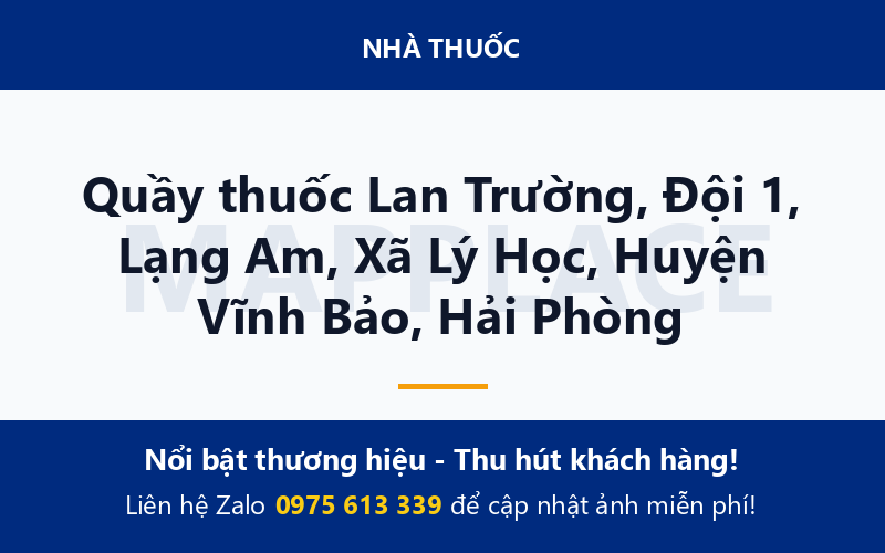 Quầy thuốc Lan Trường, Đội 1, Lạng Am, Xã Lý Học, Huyện Vĩnh Bảo, Hải Phòng