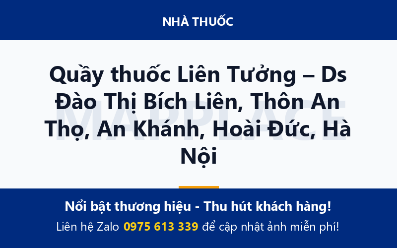 Quầy thuốc Liên Tưởng – Ds Đào Thị Bích Liên, Thôn An Thọ, An Khánh, Hoài Đức, Hà Nội