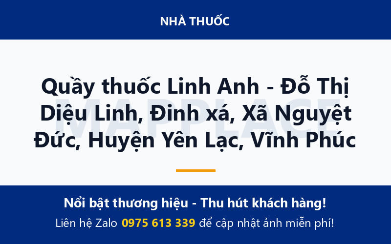 Quầy thuốc Linh Anh - Đỗ Thị Diệu Linh, Đinh xá, Xã Nguyệt Đức, Huyện Yên Lạc, Vĩnh Phúc