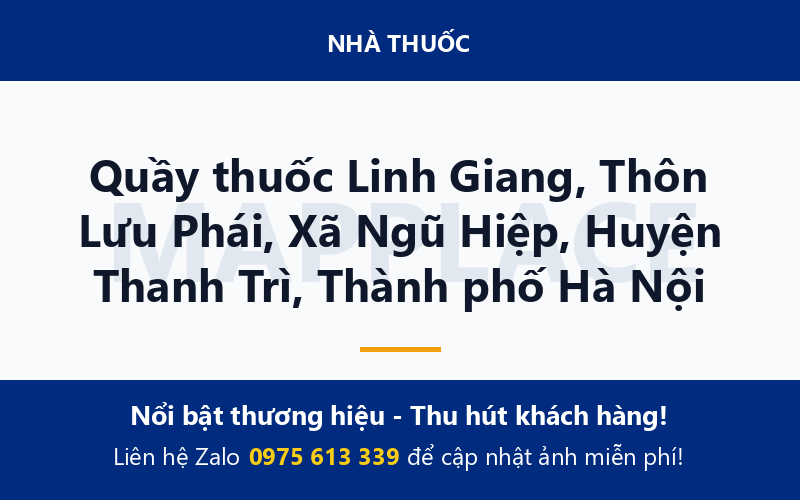 Quầy thuốc Linh Giang, Thôn Lưu Phái, Xã Ngũ Hiệp, Huyện Thanh Trì, Thành phố Hà Nội