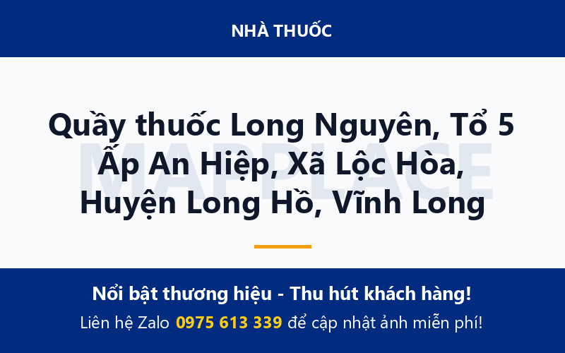Quầy thuốc Long Nguyên, Tổ 5 Ấp An Hiệp, Xã Lộc Hòa, Huyện Long Hồ, Vĩnh Long