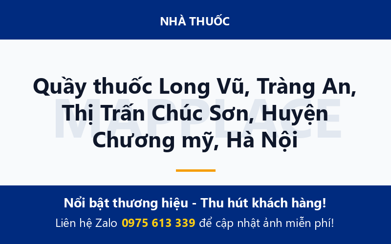 Quầy thuốc Long Vũ, Tràng An, Thị Trấn Chúc Sơn, Huyện Chương mỹ, Hà Nội