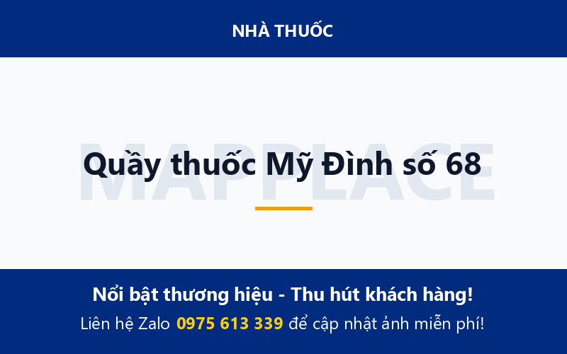 Quầy thuốc Mỹ Đình số 68