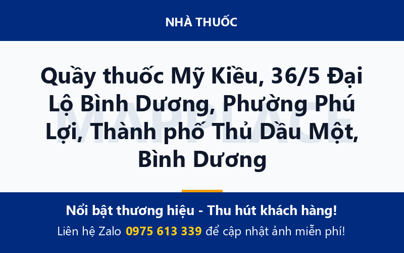 Quầy thuốc Mỹ Kiều, 36/5 Đại Lộ Bình Dương, Phường Phú Lợi, Thành phố Thủ Dầu Một, Bình Dương