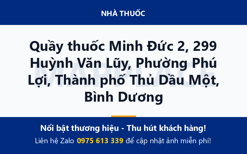 Quầy thuốc Minh Đức 2, 299 Huỳnh Văn Lũy, Phường Phú Lợi, Thành phố Thủ Dầu Một, Bình Dương