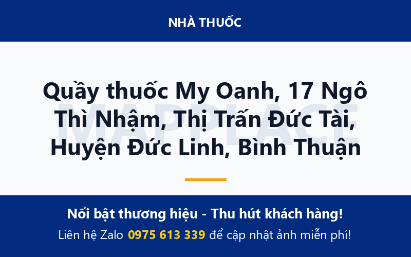 Quầy thuốc My Oanh, 17 Ngô Thì Nhậm, Thị Trấn Đức Tài, Huyện Đức Linh, Bình Thuận
