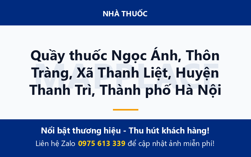 Quầy thuốc Ngọc Ánh, Thôn Tràng, Xã Thanh Liệt, Huyện Thanh Trì, Thành phố Hà Nội