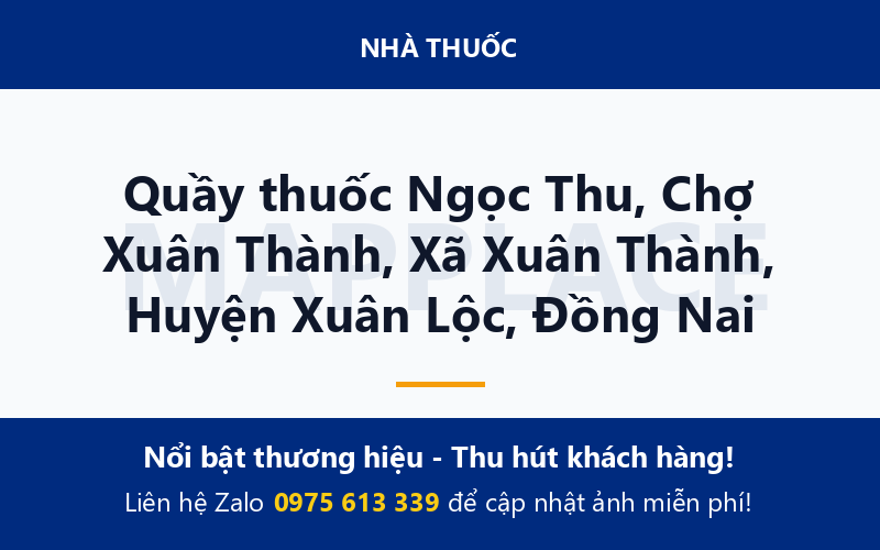Quầy thuốc Ngọc Thu, Chợ Xuân Thành, Xã Xuân Thành, Huyện Xuân Lộc, Đồng Nai