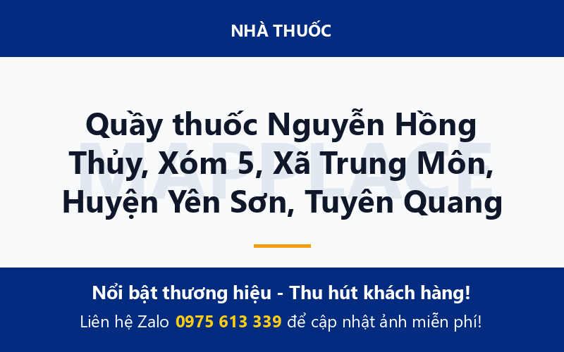 Quầy thuốc Nguyễn Hồng Thủy, Xóm 5, Xã Trung Môn, Huyện Yên Sơn, Tuyên Quang