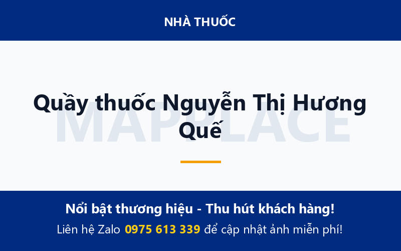 Quầy thuốc Nguyễn Thị Hương Quế