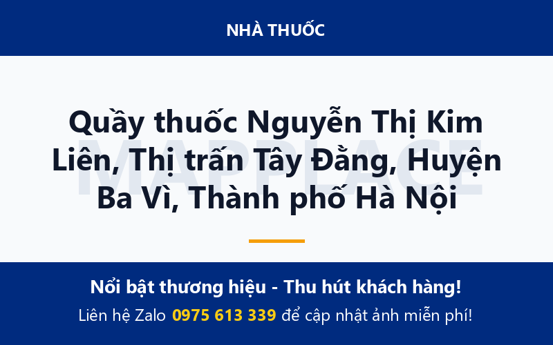 Quầy thuốc Nguyễn Thị Kim Liên, Thị trấn Tây Đằng, Huyện Ba Vì, Thành phố Hà Nội