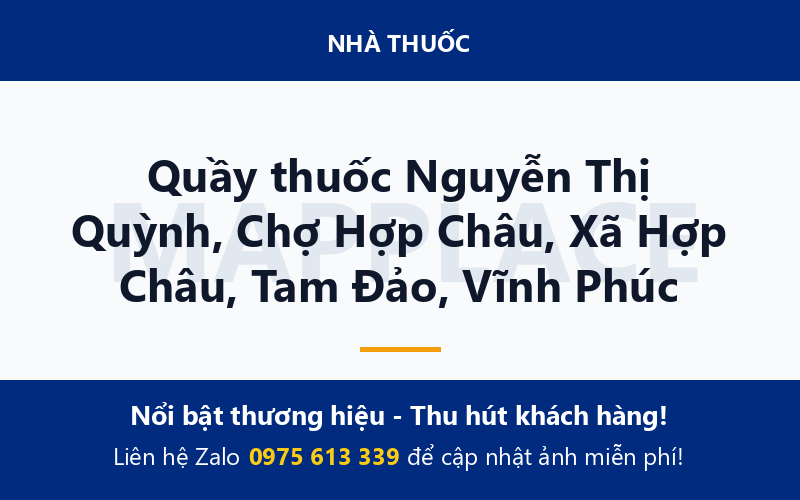 Quầy thuốc Nguyễn Thị Quỳnh, Chợ Hợp Châu, Xã Hợp Châu, Tam Đảo, Vĩnh Phúc