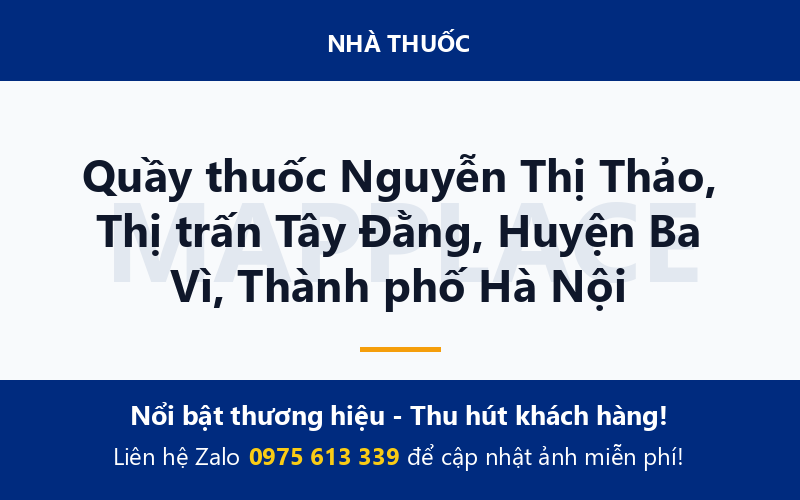 Quầy thuốc Nguyễn Thị Thảo, Thị trấn Tây Đằng, Huyện Ba Vì, Thành phố Hà Nội