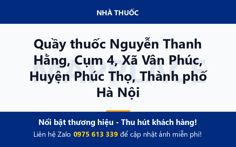 Quầy thuốc Nguyễn Thanh Hằng, Cụm 4, Xã Vân Phúc, Huyện Phúc Thọ, Thành phố Hà Nội