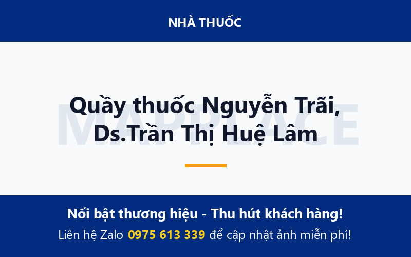 Quầy thuốc Nguyễn Trãi, Ds.Trần Thị Huệ Lâm