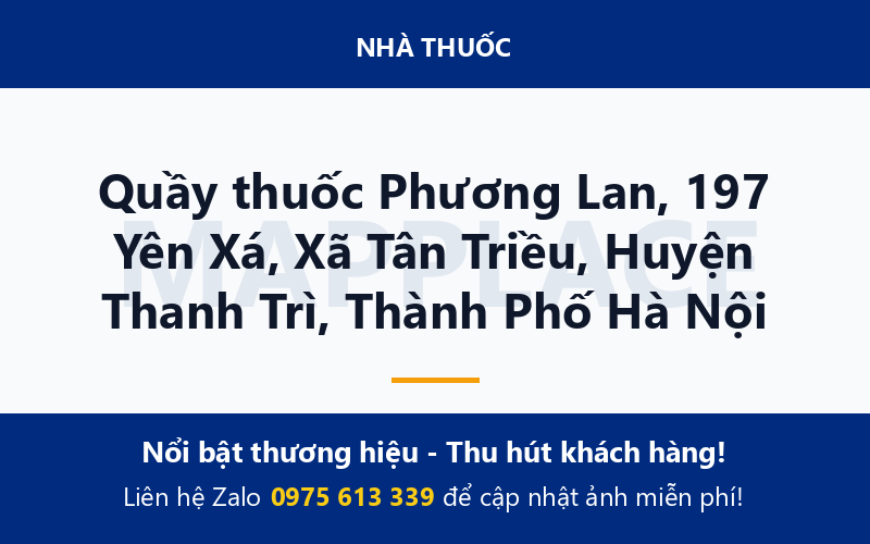 Quầy thuốc Phương Lan, 197 Yên Xá, Xã Tân Triều, Huyện Thanh Trì, Thành Phố Hà Nội