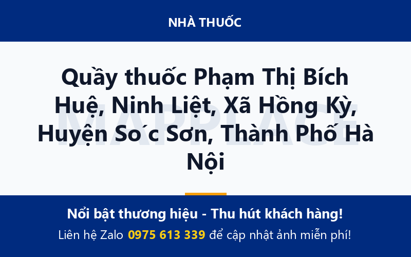 Quầy thuốc Phạm Thị Bích Huệ, Ninh Liệt, Xã Hồng Kỳ, Huyện Sóc Sơn, Thành Phố Hà Nội