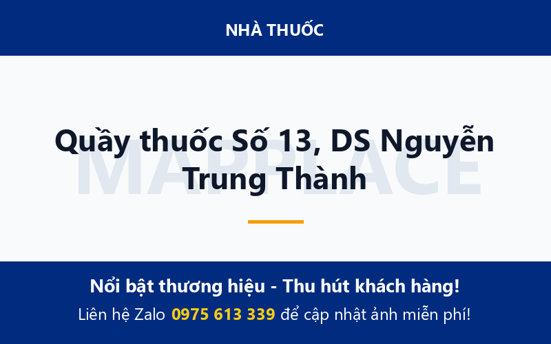 Quầy thuốc Số 13, DS Nguyễn Trung Thành
