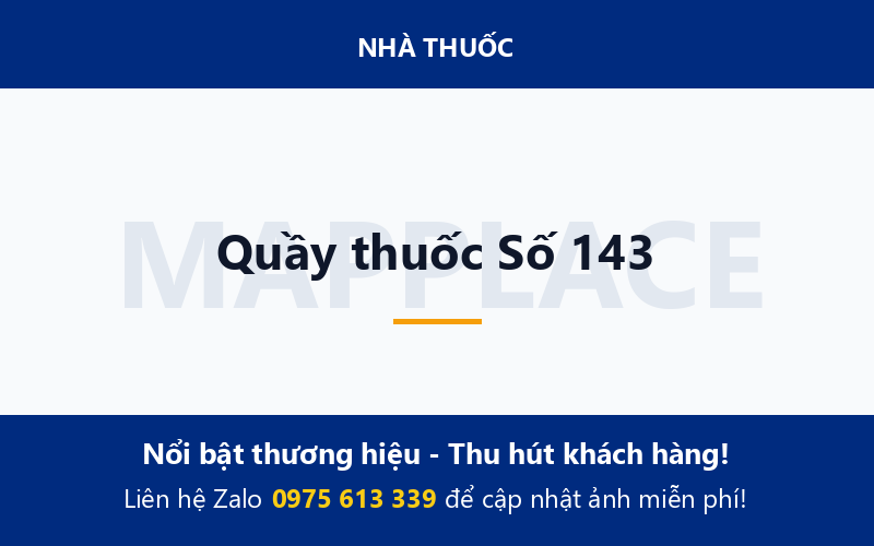Quầy thuốc Số 143