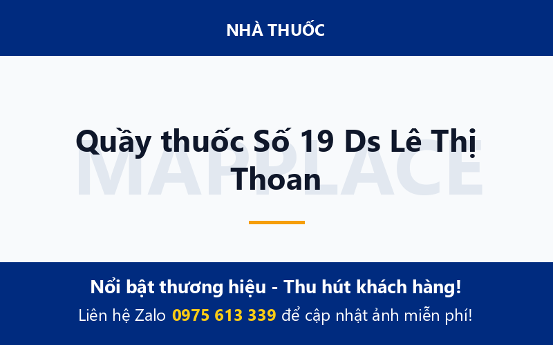 Quầy thuốc Số 19 Ds Lê Thị Thoan
