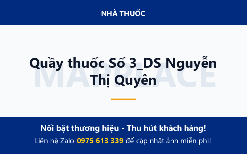 Quầy thuốc Số 3_DS Nguyễn Thị Quyên