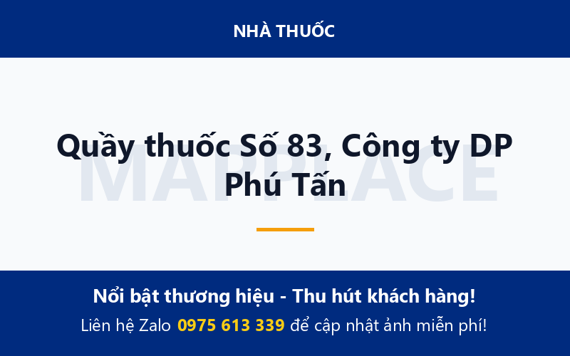 Quầy thuốc Số 83, Công ty DP Phú Tấn