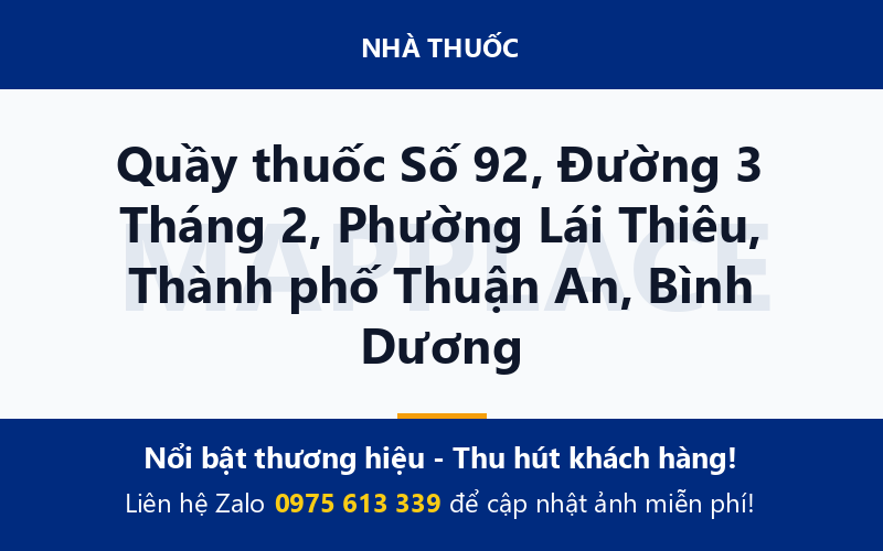 Quầy thuốc Số 92, Đường 3 Tháng 2, Phường Lái Thiêu, Thành phố Thuận An, Bình Dương