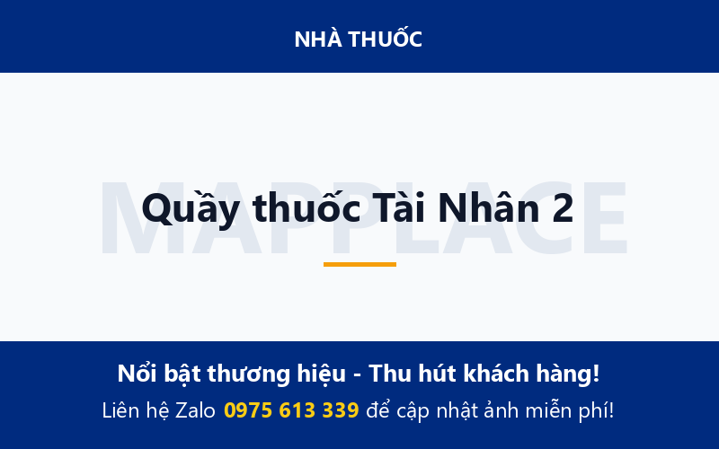 Quầy thuốc Tài Nhân 2