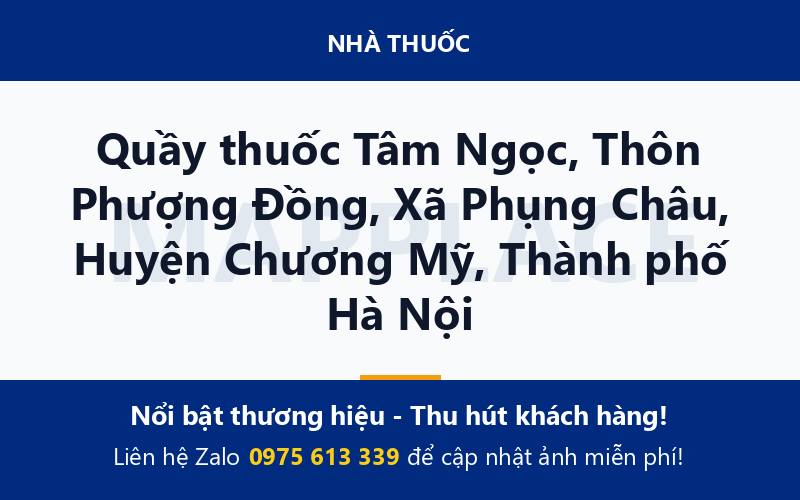 Quầy thuốc Tâm Ngọc, Thôn Phượng Đồng, Xã Phụng Châu, Huyện Chương Mỹ, Thành phố Hà Nội