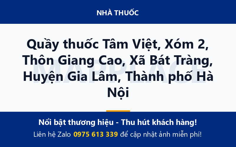 Quầy thuốc Tâm Việt, Xóm 2, Thôn Giang Cao, Xã Bát Tràng, Huyện Gia Lâm, Thành phố Hà Nội